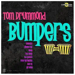Bumpers - Tom Drummond Bumpers - Tom Drummond