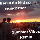 Berlin, Du bist so wunderbar (Summer Vibes Remix) artwork