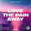 Love the Pain Away - Single