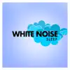 White Noise Sleep album lyrics, reviews, download