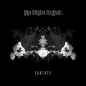 The White Buffalo - Fantasy