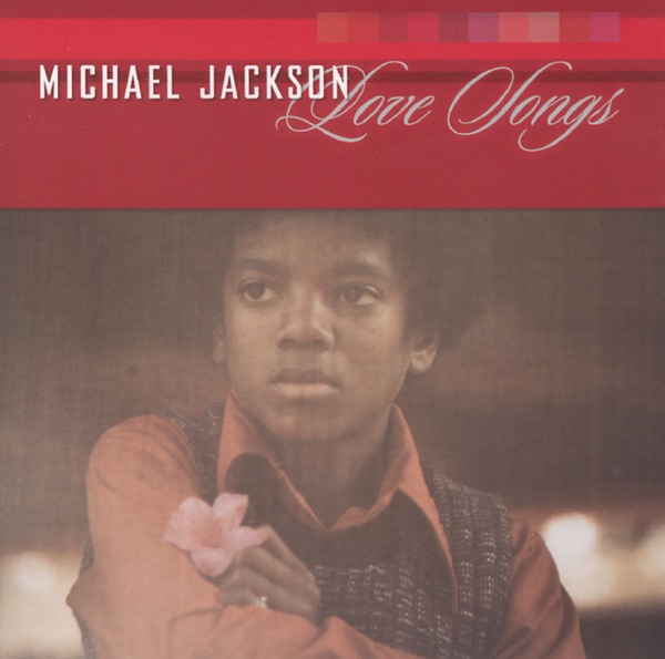 Love Songs - Michael Jackson