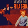 Not My Time to Die - Dødsmaskin