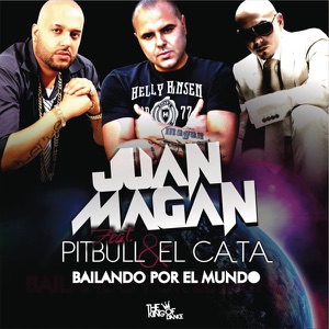 Juan Magán - Bailando Por El Mundo (feat. El Cata, Pitbull) - Line Dance Musique