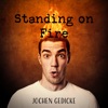 Standing on Fire