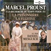 À la recherche du temps perdu (Volume 5) - La prisonnière - La fugitive - Marcel Proust
