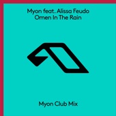 Myon - Omen In the Rain (feat. Alissa Feudo)