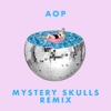 AOP (Mystery Skulls Remix) - Single