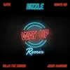 Stream & download Way up (G.O.M. Remix) [feat. Datin, Selah The Corner, Bumps INF & Jered Sanders] - Single