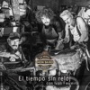 El Tiempo Sin Reloj - Single