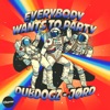 Everybody Wants To Party - Single