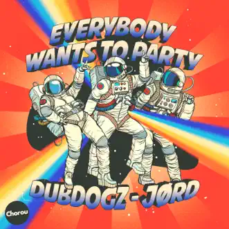 Everybody Wants To Party by JORD & Dubdogz song reviws