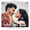 Tutte Dil Wala (feat. Raashi Sood) - Armaan Bedil lyrics