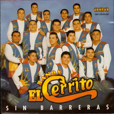 Sin Barreras - Banda El Cerrito