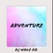 Adventure - Dj wolf dz lyrics