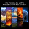 Final Fantasy XIV Online 2010 - 2020 Complete Piano Collections album lyrics, reviews, download