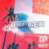 Stream & download Younger