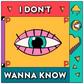 I Don't Wanna Know artwork