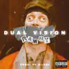 Dual Vision - Single album lyrics, reviews, download