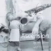 Ascension - Single album lyrics, reviews, download