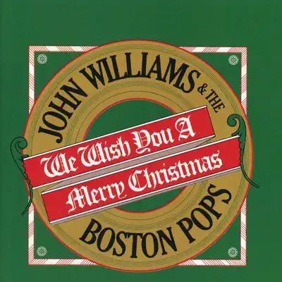 We Wish You a Merry Christmas - Boston Pops Orchestra