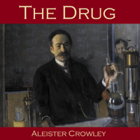 Aleister Crowley - The Drug artwork