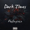 Dark Times - EP