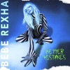 Break My Heart Myself (feat. Travis Barker) by Bebe Rexha iTunes Track 2
