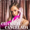 Chamada Cancelada - Single