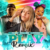 Play (feat. Tivi Gunz & La Perversa) [Remix] artwork