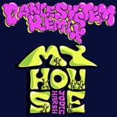 My House (Dance System Remix) - Single