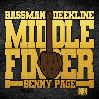 Middle Finger - Single by M.C Bassman, Deekline & Benny Page album reviews, ratings, credits