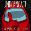 Underneath - Single album lyrics, reviews, download