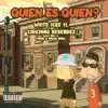 Quien Es Quien? (feat. Cirujano Resendez) - Single album lyrics, reviews, download