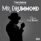 Mr. Drummond (feat. Rob Young) - FunkyMixx Productions lyrics