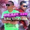 DM'Boys - Delícia Tchu Tcha Tcha (feat. Dj Pedrito)