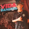 Vida Bandida - Single