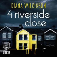 Diana Wilkinson - 4 Riverside Close: A nail biting psychological suspense artwork