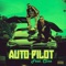 Auto Pilot (feat. Cline) - Forgiato Blow lyrics
