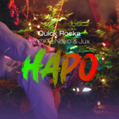 Hapo (feat. G Nako & Jux) - Quick Rocka