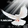 Fly As A Bird (feat. Hefe Lokk$) - Single album lyrics, reviews, download