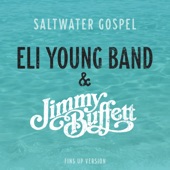 Eli Young Band - Saltwater Gospel - Fins Up Version
