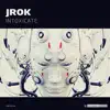 Intoxicate - Single album lyrics, reviews, download