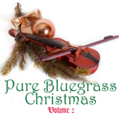 Pure Bluegrass Christmas, Vol. 2 - Bluegrass Christmas Jamboree
