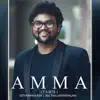 Amma - Single album lyrics, reviews, download