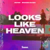 Looks Like Heaven - Single album lyrics, reviews, download