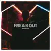 Freak Out - Single album lyrics, reviews, download