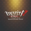 Identity V STAGE 千葉瑞己