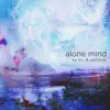 Alone Mind (feat. Epifania) - Single album lyrics, reviews, download