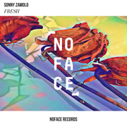 Fresh (Extended Mix) - Sonny Zamolo & NoFace Records